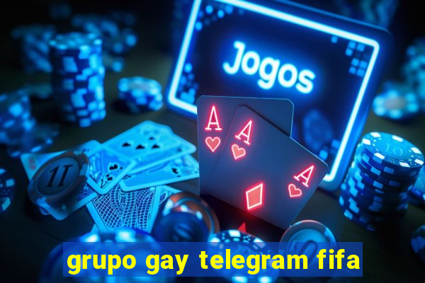 grupo gay telegram fifa